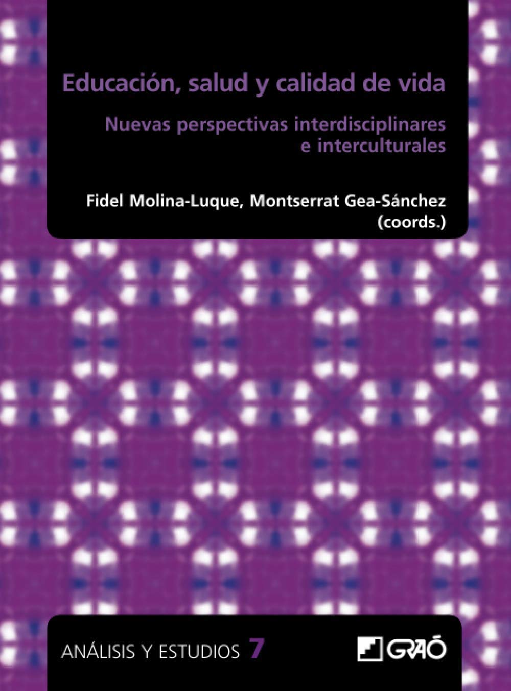 Health, Education and Quality of Life: New Interdisciplinary and Intercultural Perspectives - University Editions (Spanish Edition) | Academic Research, Cultural Studies & Social Sciences Books