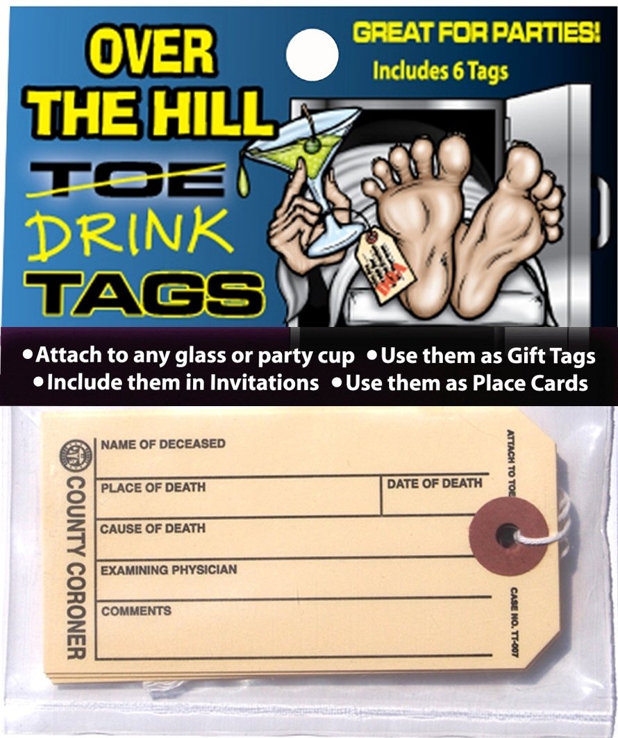 Funny Over the Hill Toe Tags & Drink Tags - Hilarious Birthday Party Favors for 40th, 50th, 60th Celebrations | Great for Retirement Parties & Milestone Birthday Decorations