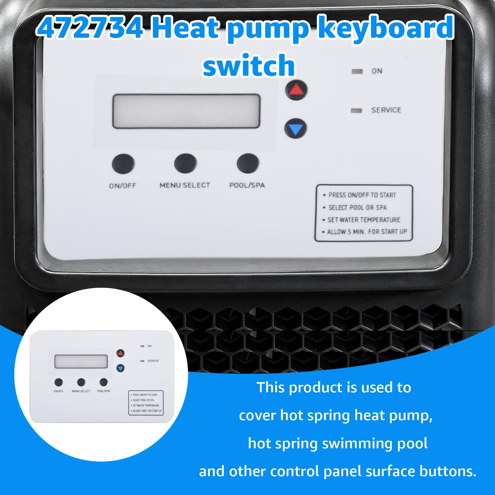PENTAIR Ultratemp Pool & Spa Heat Pump Keypad Switch Membrane (Compatible with Models 473425, 473693, 472734) - Durable Replacement Part for Easy Control Panel Repair | Perfect for Pool Maintenance & Hot Tub Repairs