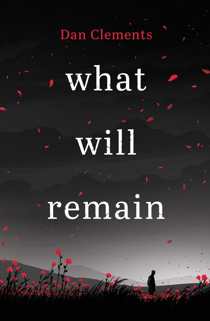 What Will Remain: A Gripping War Novel Based on Author's Afghanistan Military Service – Perfect for History Buffs & Book Clubs