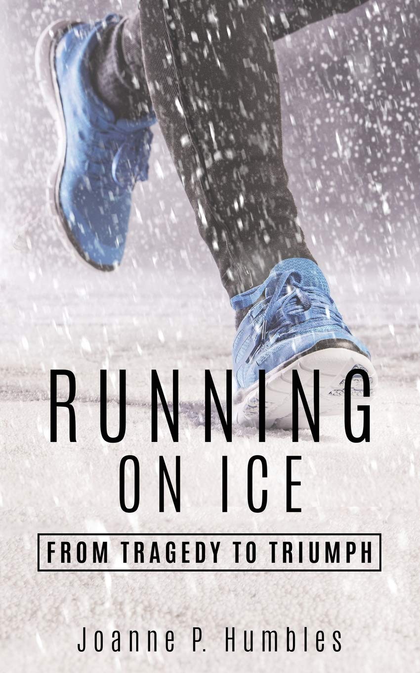 Running On Ice: From Tragedy to Triumph - Inspirational True Story of Overcoming Adversity | Perfect for Motivational Reading, Book Clubs & Personal Growth