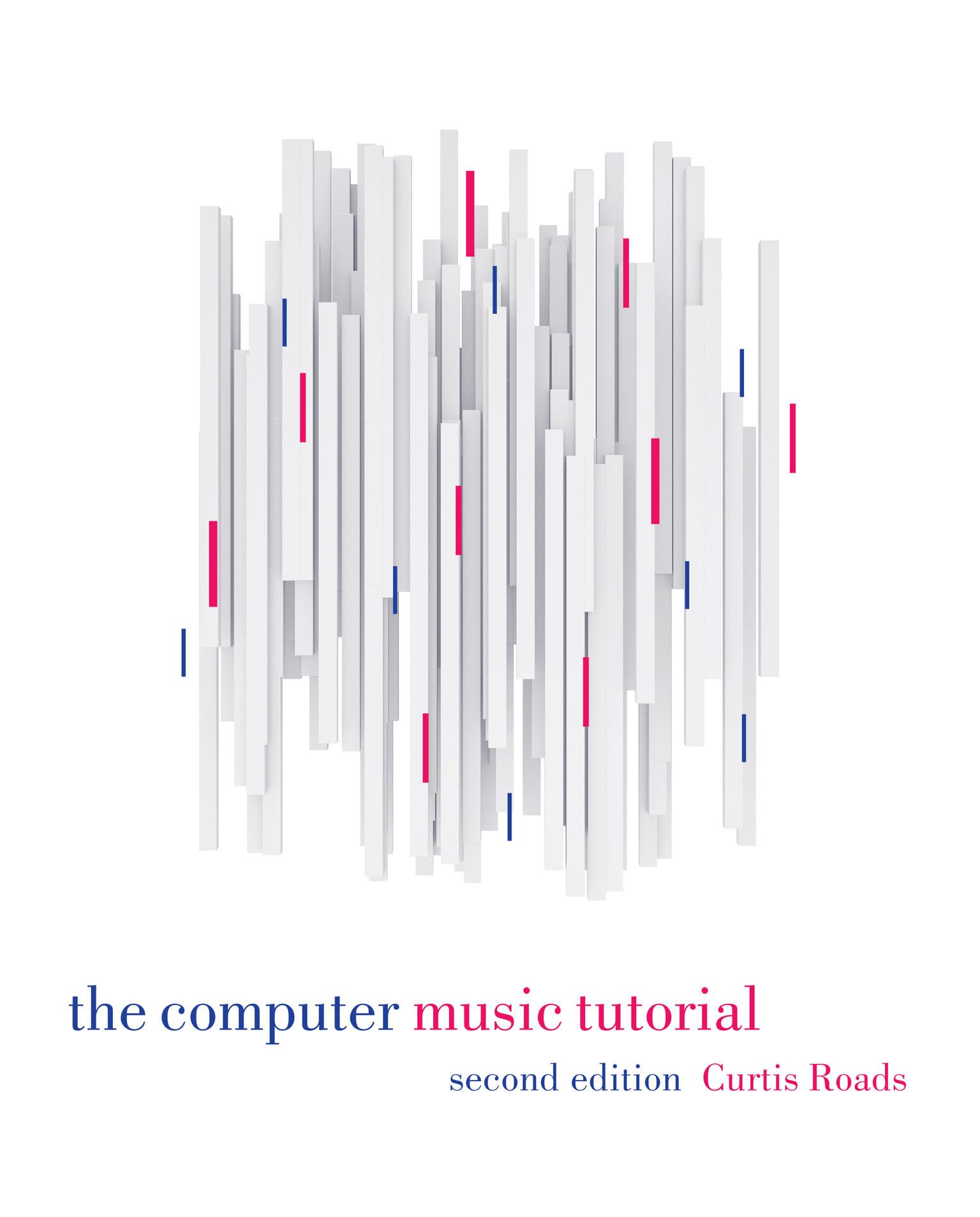 The Computer Music Tutorial, 2nd Edition - Comprehensive Guide for Music Producers & Digital Audio Workstations (DAW) Users | Perfect for Home Studios, Music Production & Sound Design