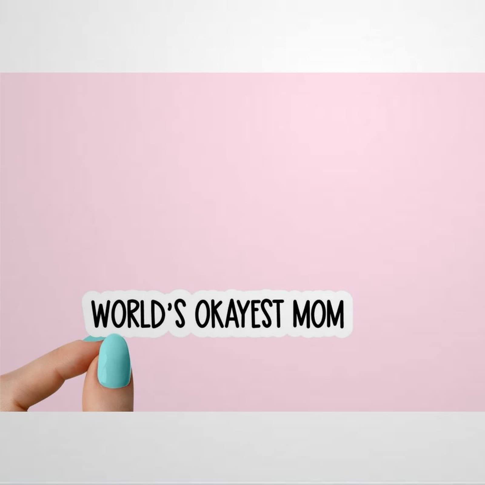 Funny Sarcastic Mom Stickers - 'World's Okayest Mom' Decals for Laptop, Tumbler & Water Bottle - Perfect for Wine Moms, Mother's Day Gifts & Office Humor