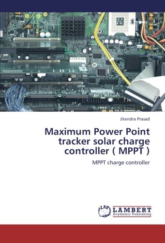 High-Efficiency MPPT Solar Charge Controller for Maximum Power Point Tracking - Ideal for Off-Grid Solar Systems, RVs, and Marine Applications