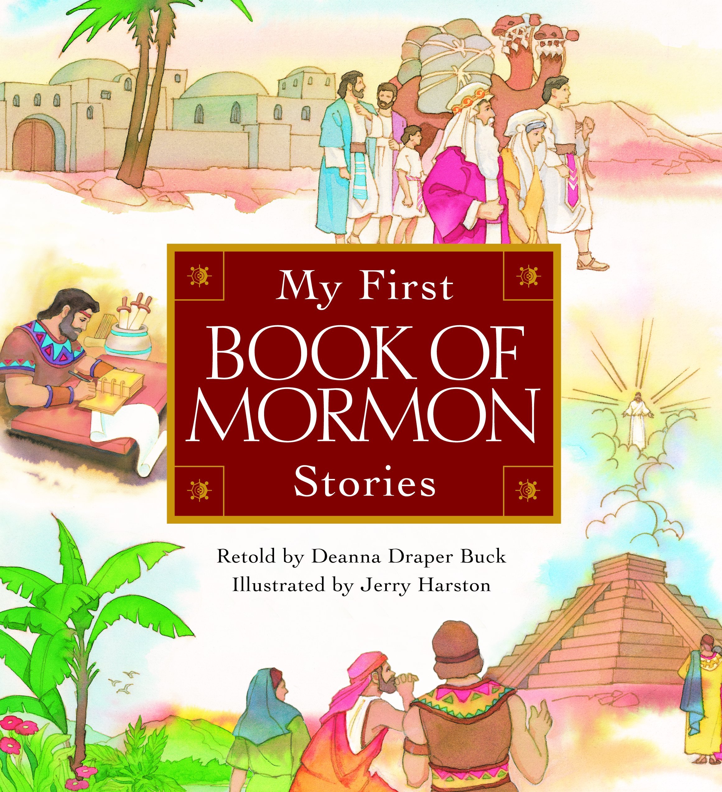 My First Book of Mormon Stories - Illustrated Scripture Stories for Kids - Perfect for Family Home Evening & Sunday School Lessons