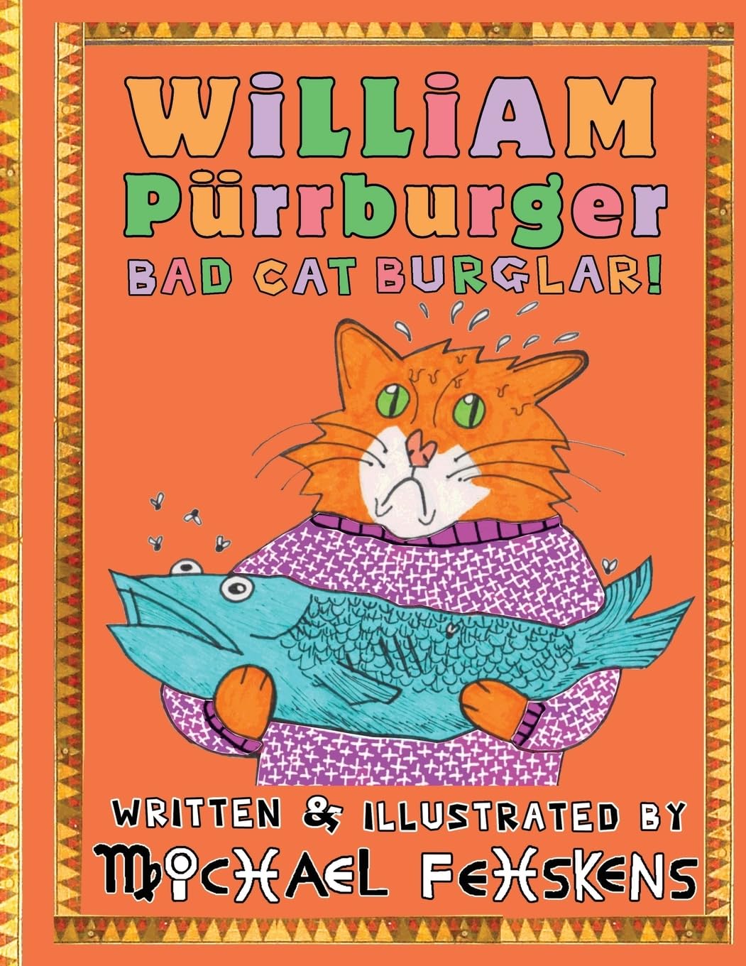 William Purrburger - Bad Cat Burglar! Funny Cat Crime Novel - Perfect for Cat Lovers & Mystery Readers - Great Gift for Book Lovers & Pet Owners