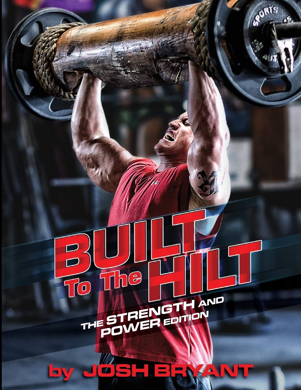 Built To The Hilt: Premium Strength & Power Edition - Durable Gear for Outdoor Adventures, Workouts & Extreme Sports
