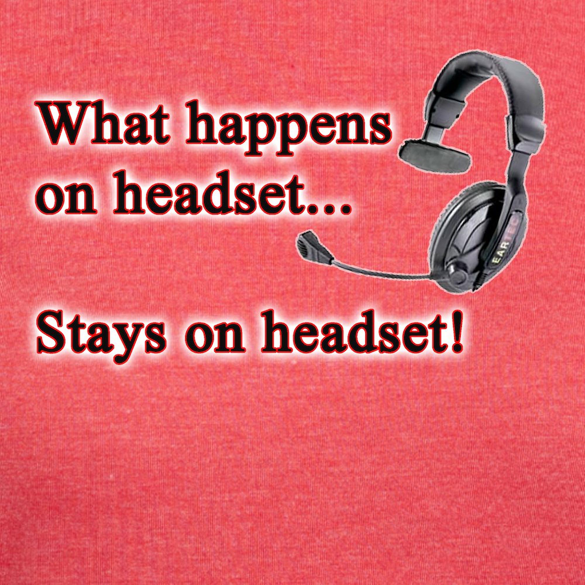 Women's Tri-Blend T-Shirt - Funny 'What Happens On Headset' Graphic Tee - Soft & Comfortable Casual Wear for Gaming, Work & Everyday Outfits
