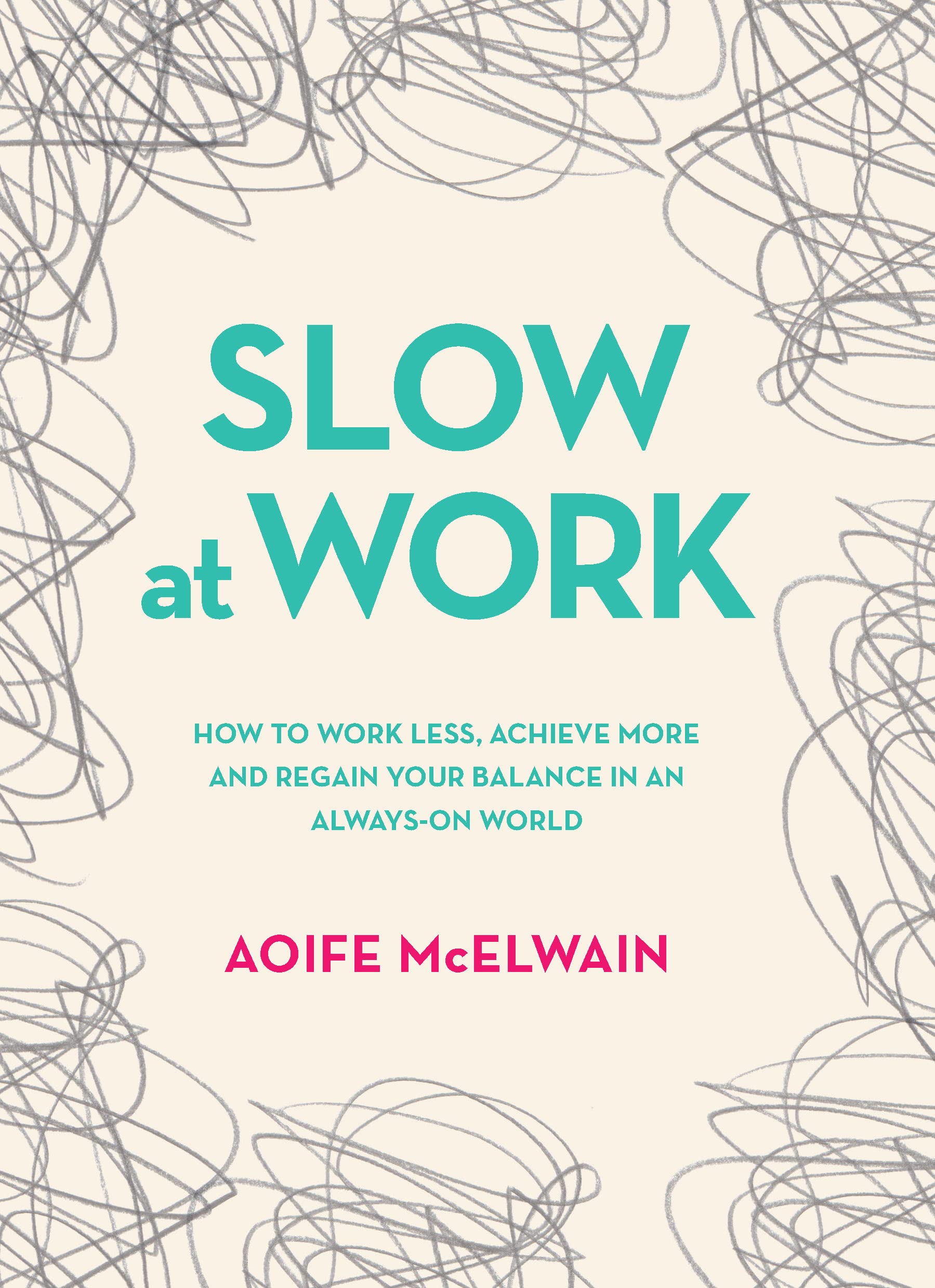 Slow At Work: How to Work Less, Achieve More & Regain Work-Life Balance in Digital Age | Productivity Tips for Busy Professionals