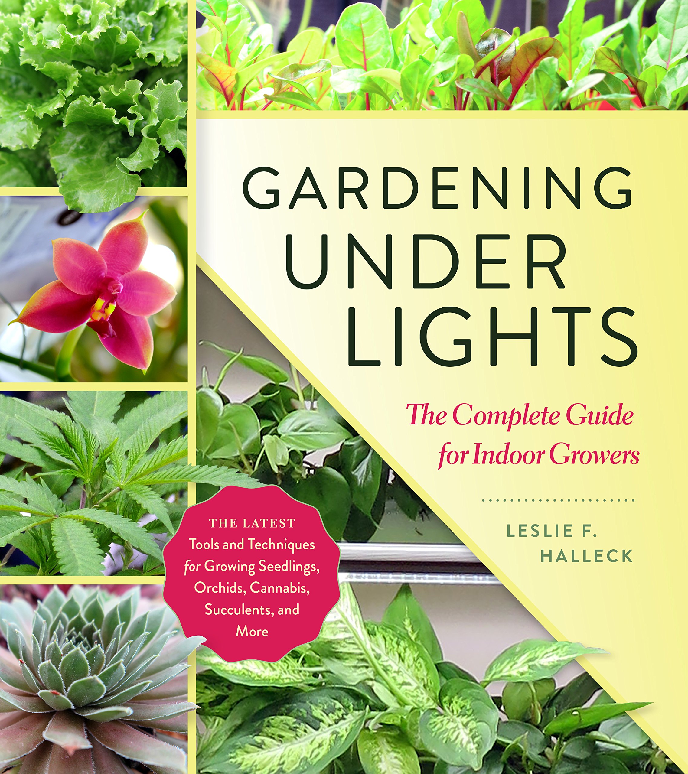 Gardening Under Lights: Complete Guide for Indoor Growers - Tips for Hydroponics, Herbs & Vegetables at Home
