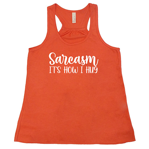 Sarcasm It's How I Hug Funny T-Shirt - Sarcastic Humor Gift for Friends & Family - Perfect for Casual Wear, Parties & Gifts