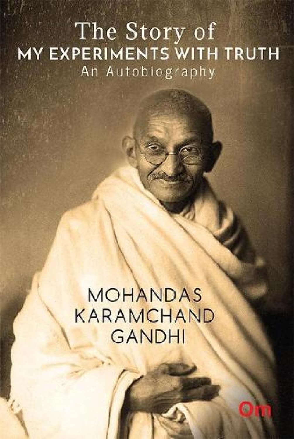 Story of My Experiments - Inspiring True Life Stories for Personal Growth & Self-Discovery | Perfect for Book Clubs, Motivational Reading & Spiritual Journeys