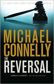 The Reversal (Harry Bosch Series #16 & Mickey Haller Series #3) by Michael Connelly - Legal Thriller Novel for Crime Fiction Lovers | Perfect for Book Clubs & Mystery Readers