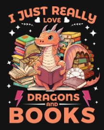 I Just Really Love Dragons and Books