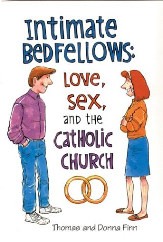 Intimate Bedfellows: Love, Sex, and the Catholic Church - Exploring Relationships & Faith | Perfect for Religious Studies & Personal Reflection