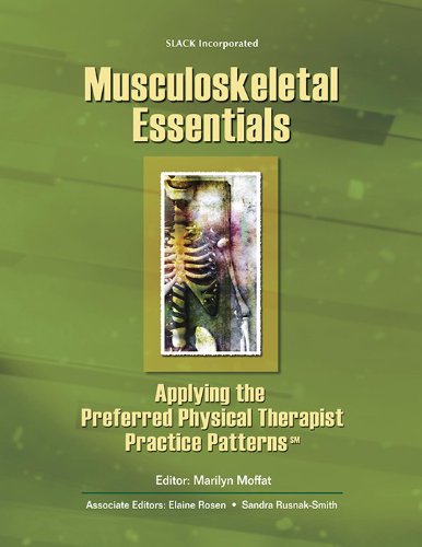 Musculoskeletal Essentials: Preferred Physical Therapist Practice Patterns for Effective Treatment - Essential Guide for Physical Therapy Professionals | Ideal for Rehabilitation & Pain Management