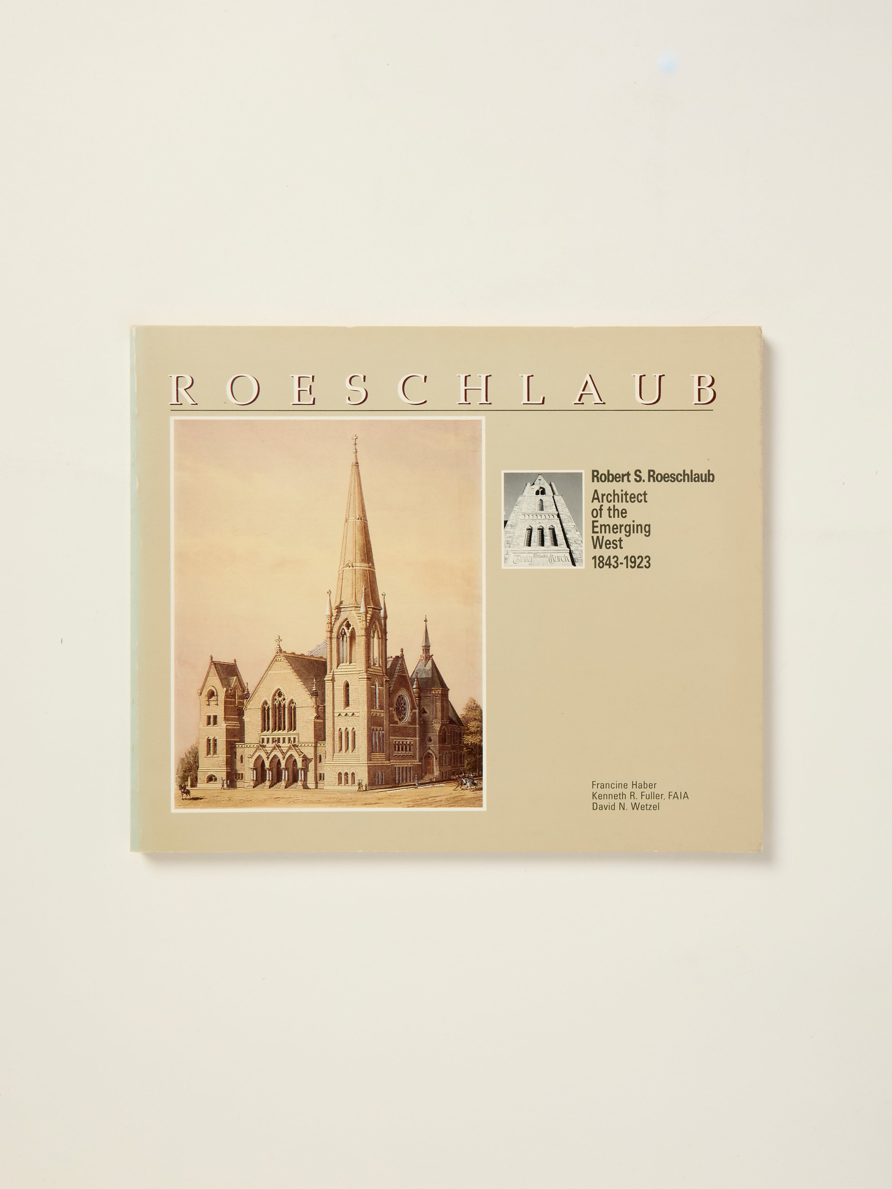 Roeschlaub: Architect of the Emerging West 1843-1923 | Historical Biography & Western Architecture | Perfect for History Buffs and Architecture Enthusiasts