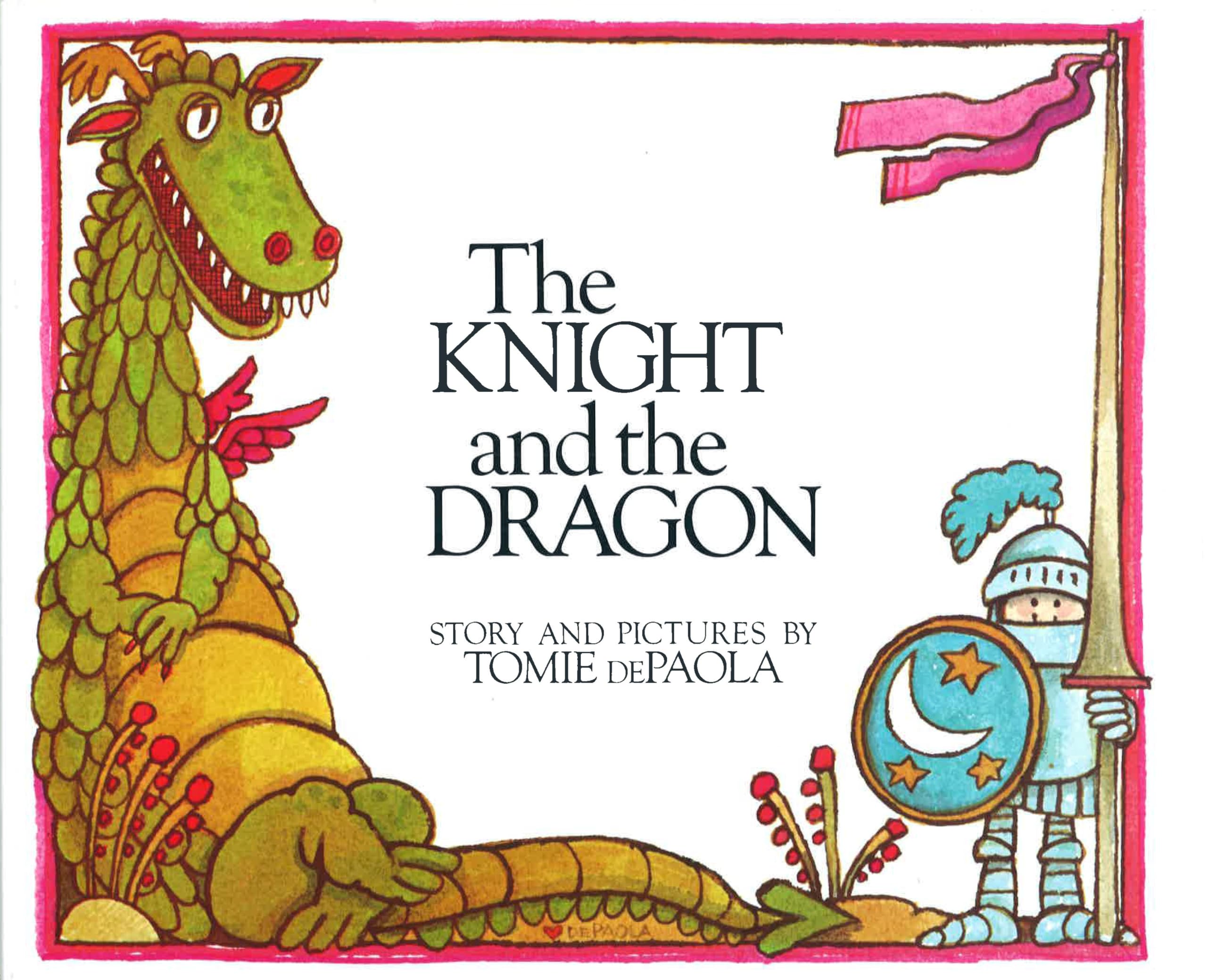 The Knight and the Dragon - Classic Children's Storybook (Paperstar) | Bedtime Reading & Fantasy Adventure for Kids