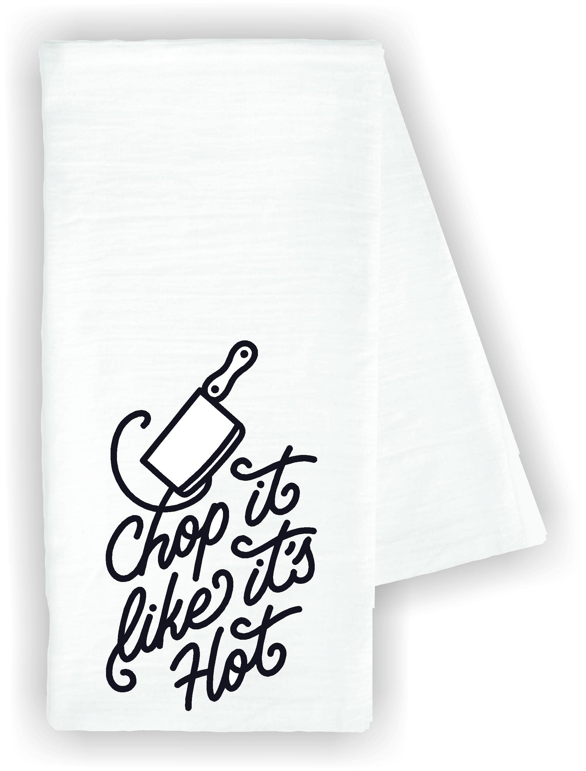 Funny 'Chop It Like It's Hot' Kitchen Dish Towel - 100% Cotton Absorbent Drying Cloth for Dishes & Decor | Perfect for Cooking, Baking & Kitchen Gifts