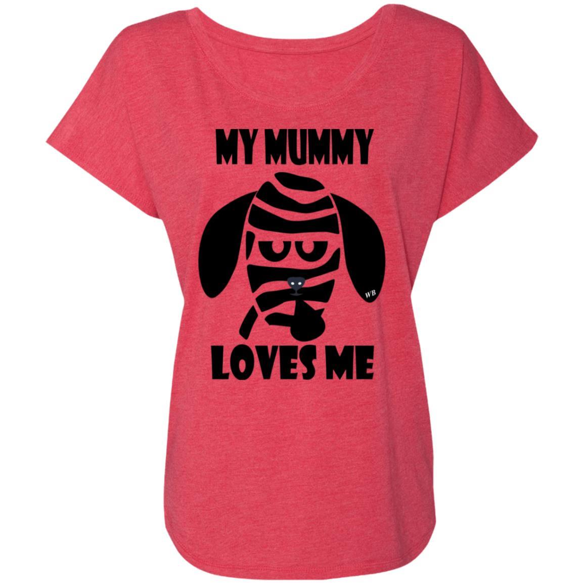My Mummy Loves Me Halloween Women's Triblend Dolman Sleeve T-Shirt - Comfortable & Stylish for Halloween Parties, Costume Events & Spooky Celebrations