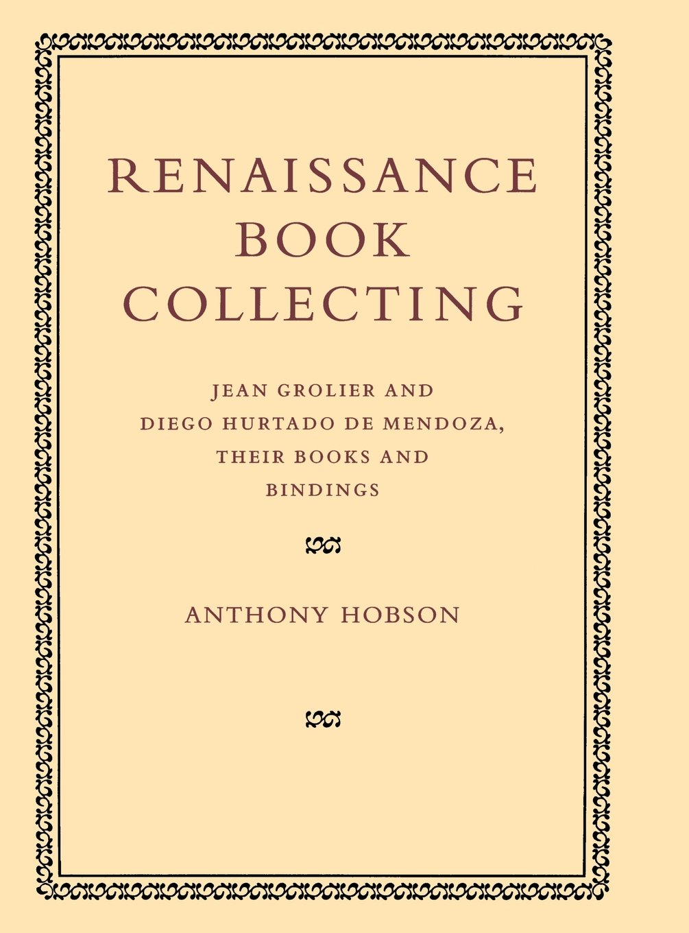 Renaissance Book Collecting: Jean Grolier & Diego Hurtado de Mendoza - Rare Antique Books & Leather Bindings for Collectors | Perfect for History Enthusiasts & Library Decor