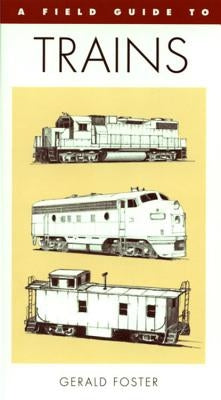**North American Trains Field Guide – Comprehensive Guidebook for Train Enthusiasts & Model Railroaders – Perfect for Travel, Hobby & Education**