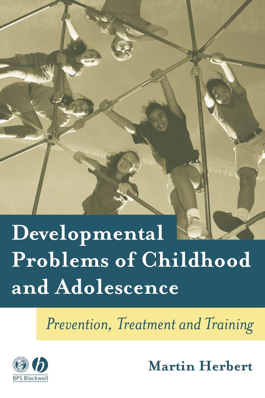 Childhood and Adolescent Developmental Issues: Prevention, Treatment & Training Guide for Parents and Educators | Support for Learning Disabilities, ADHD & Behavioral Challenges