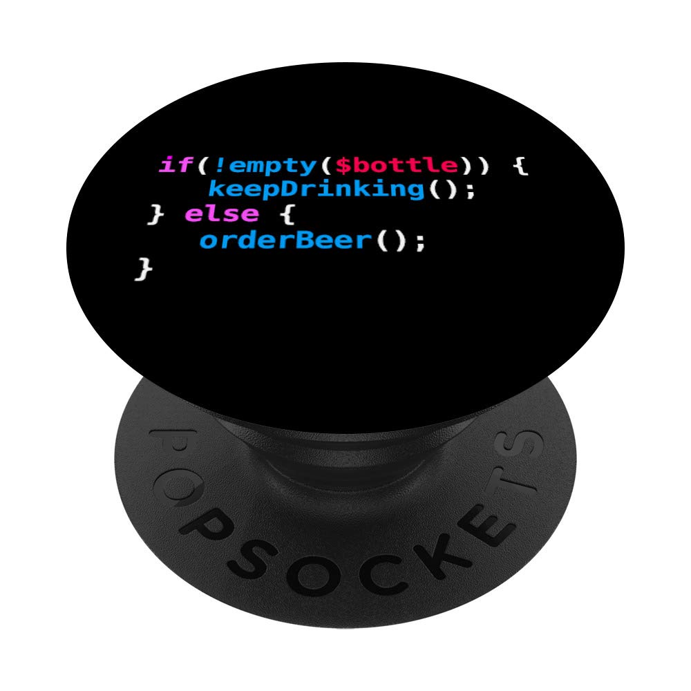Funny Coder Programming Joke PopSockets - Keep Drinking or Order Beer Phone Grip & Stand for iPhone, Android, Tablets - Perfect Gift for Programmers & Tech Enthusiasts