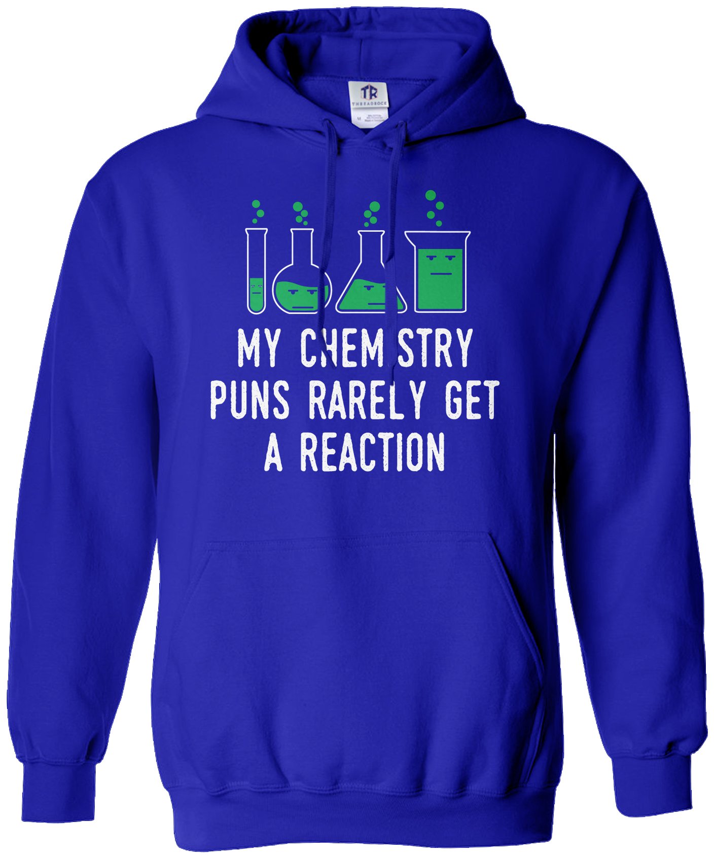 Threadrock Chemistry Puns Rarely Get A Reaction Unisex Hoodie - Funny Science Sweatshirt for Men & Women - Perfect for College Students, Nerdy Gifts & Casual Wear