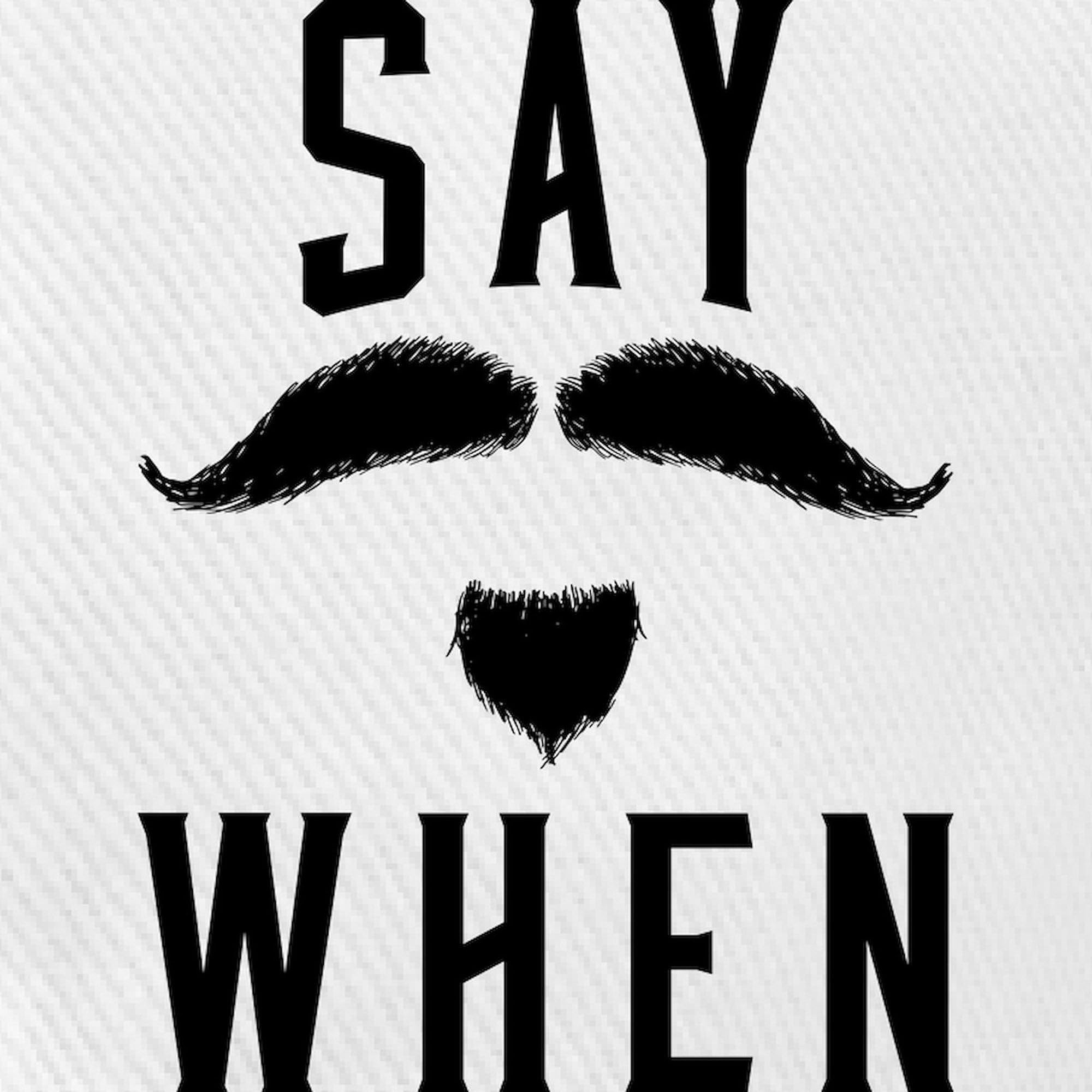 Say When Adjustable Baseball Cap - Funny Slogan Hat for Men & Women - Perfect for Casual Wear, Sports, and Gifts