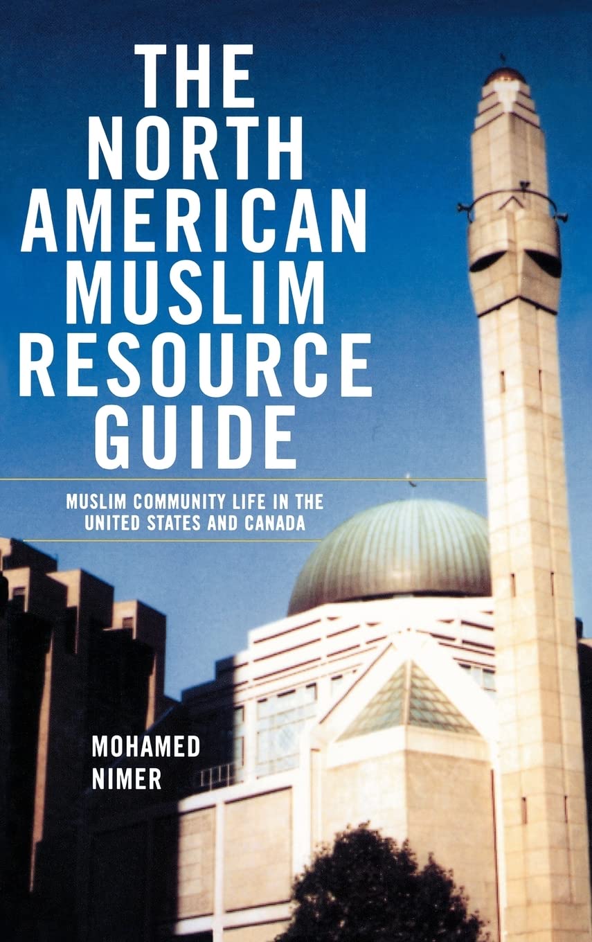 North American Muslim Resource Guide - Essential Guide for Muslim Community, Faith & Lifestyle in USA & Canada | Perfect for New Immigrants, Converts & Families