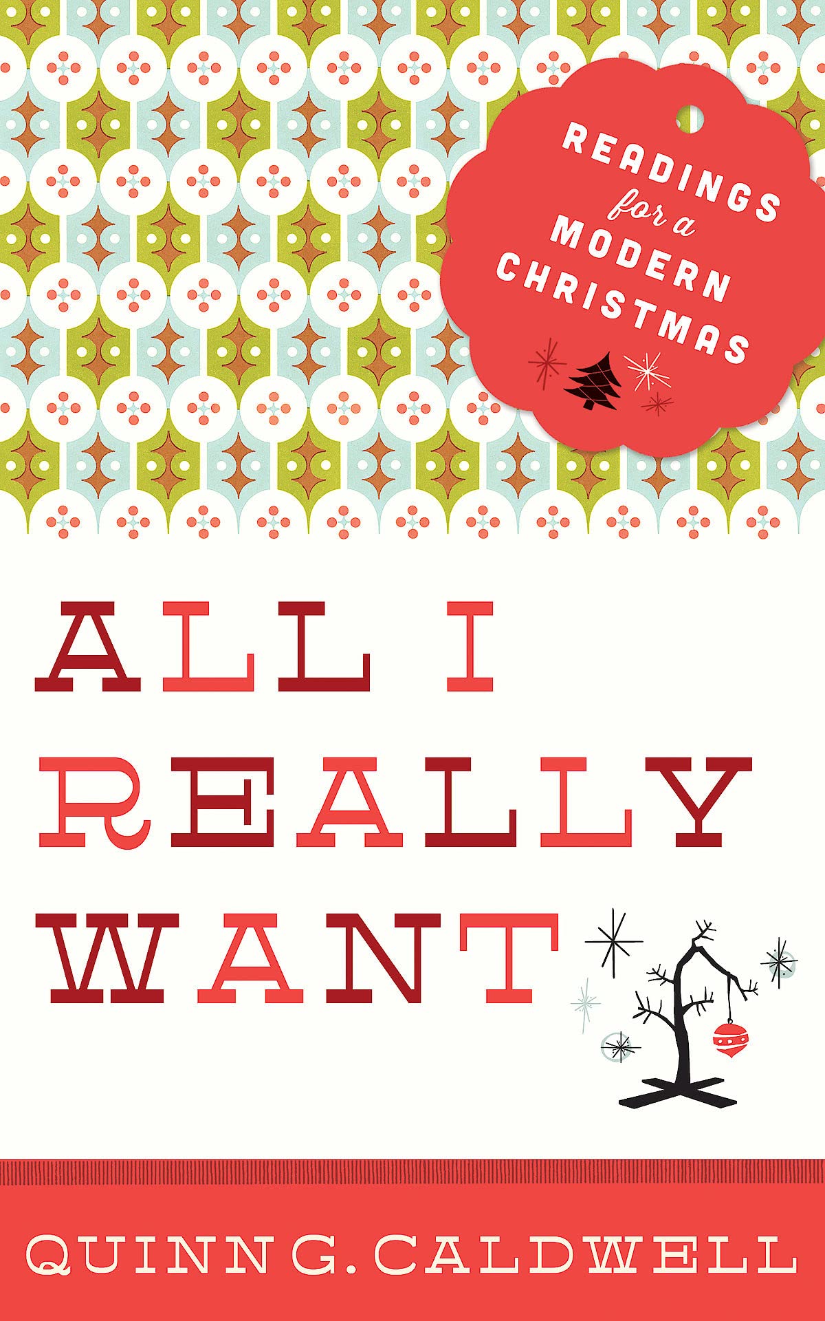All I Really Want: Inspirational Christmas Readings for a Modern Holiday Celebration - Perfect for Family Gatherings, Gift Exchanges & Cozy Winter Nights