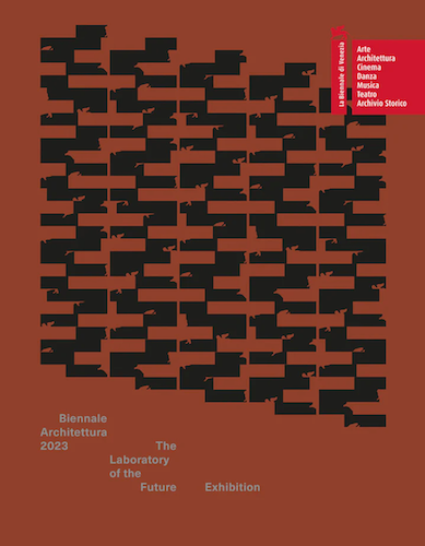 Biennale Architettura 2023: The Laboratory of the Future | Contemporary Architecture Exhibition | Perfect for Design Enthusiasts & Urban Planners