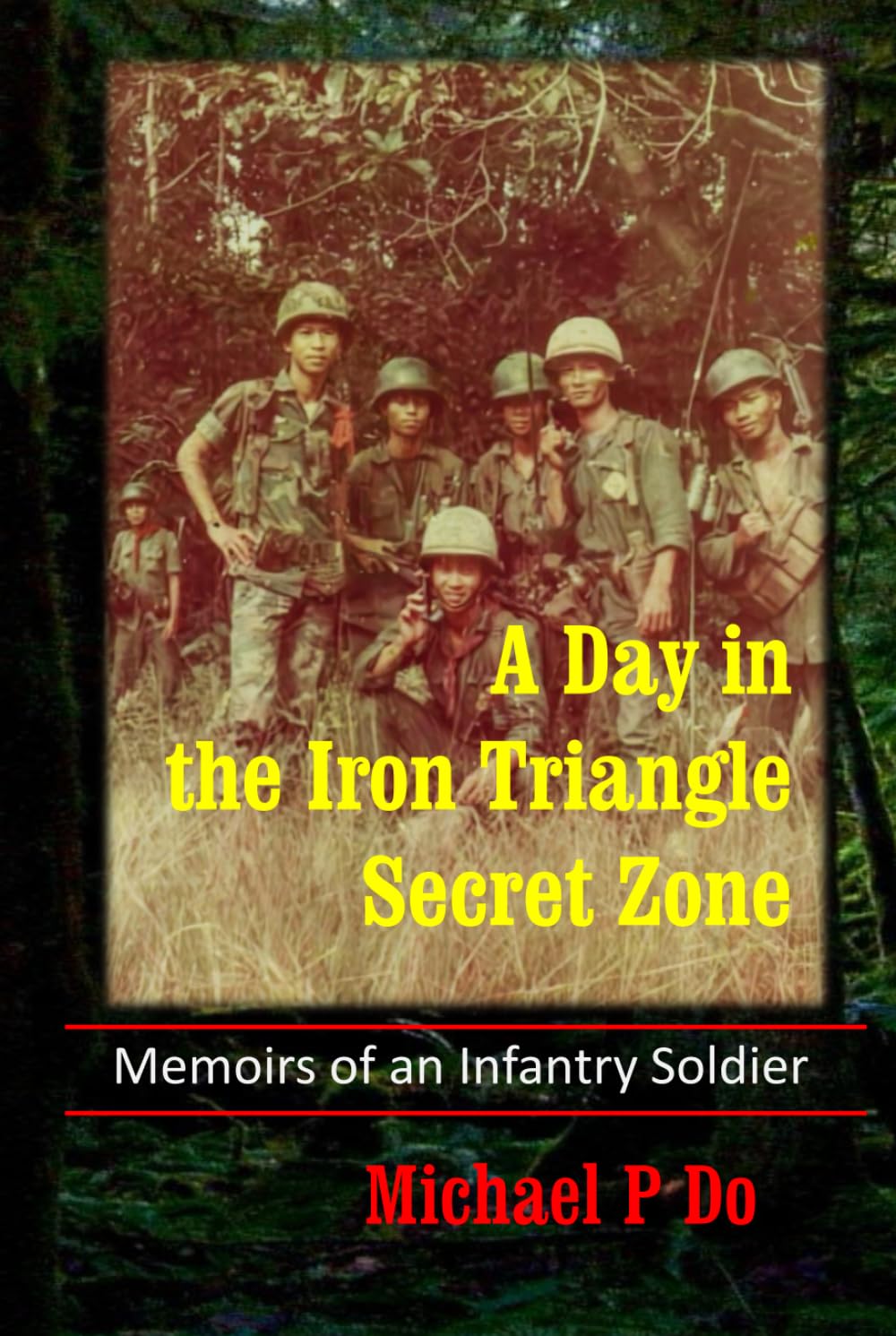 Exploring the Iron Triangle Secret Zone - Adventure Travel Guide for Vietnam War History Buffs | Perfect for History Tours, Documentary Research & Off-the-Beaten-Path Exploration