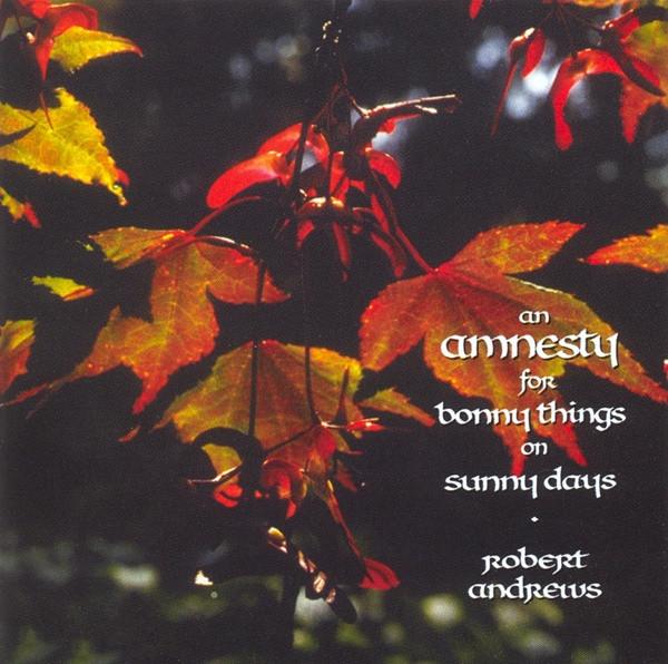 Andrews, Robert - An Amnesty for Bonny Things On Sunny Days | Poetry Collection for Relaxing Summer Reading & Beach Getaways