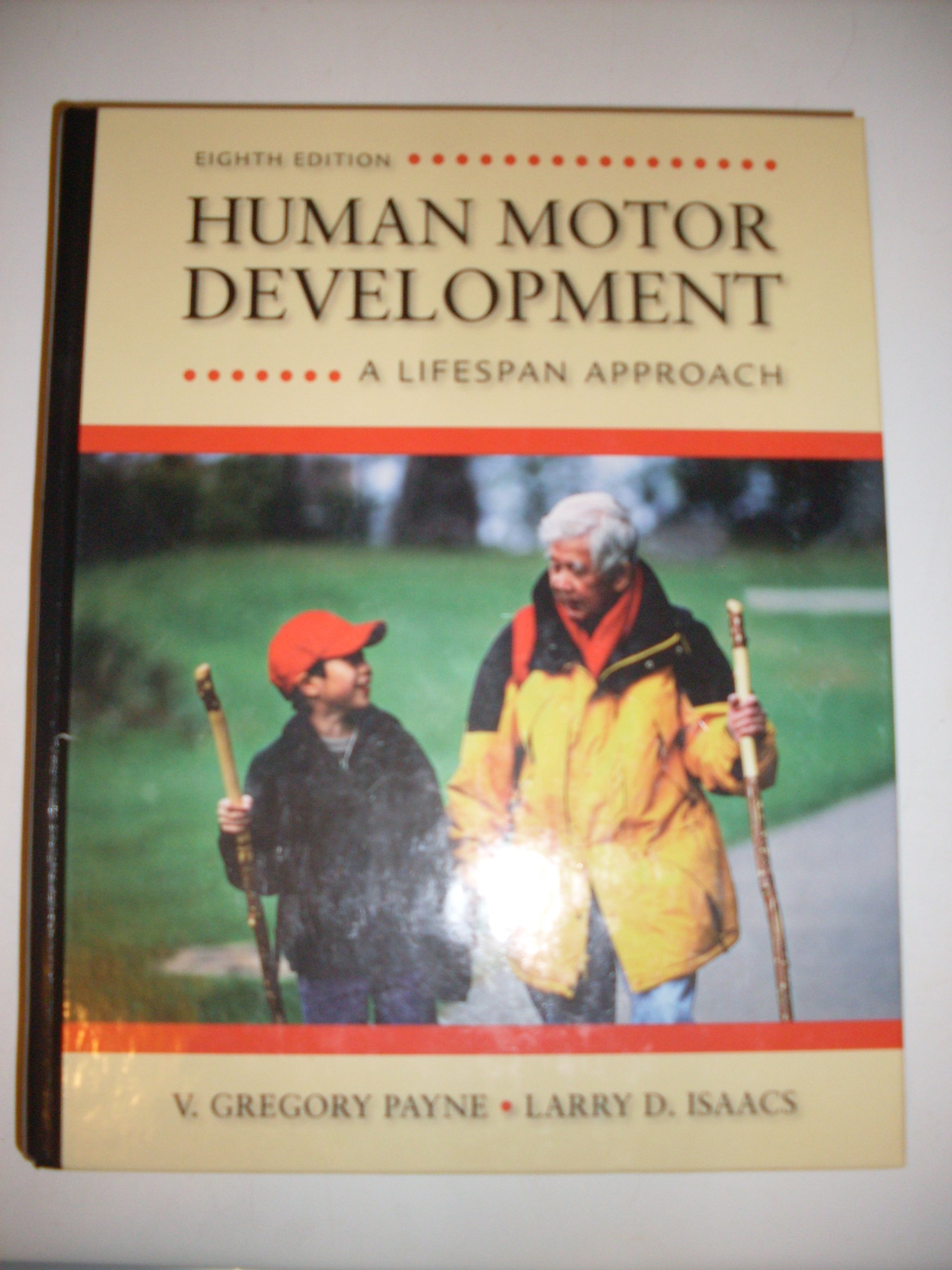Human Motor Development: A Lifespan Approach - Essential Guide for Kinesiology Students & Physical Therapists | Perfect for Academic Studies & Professional Development