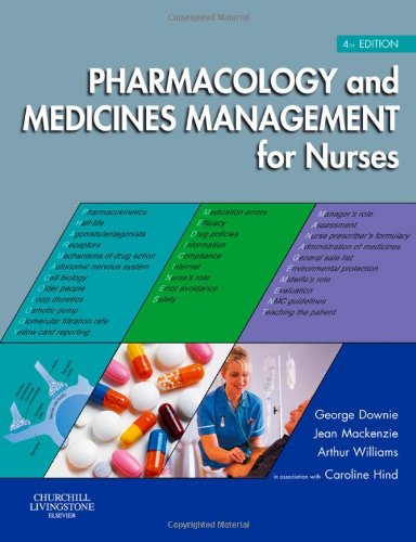 Pharmacology and Medicines Management for Nurses - Essential Guide for Safe Medication Practices in Clinical Settings