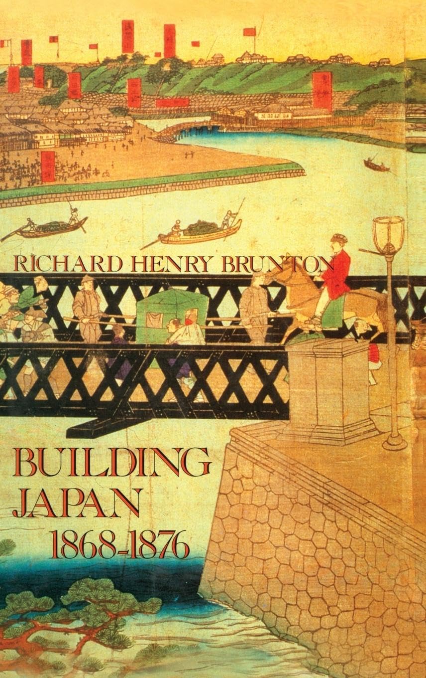 Building Japan 1868-1876: Meiji Restoration Architecture & History Book | Japan Library Collection | Perfect for Historians & Japan Culture Enthusiasts
