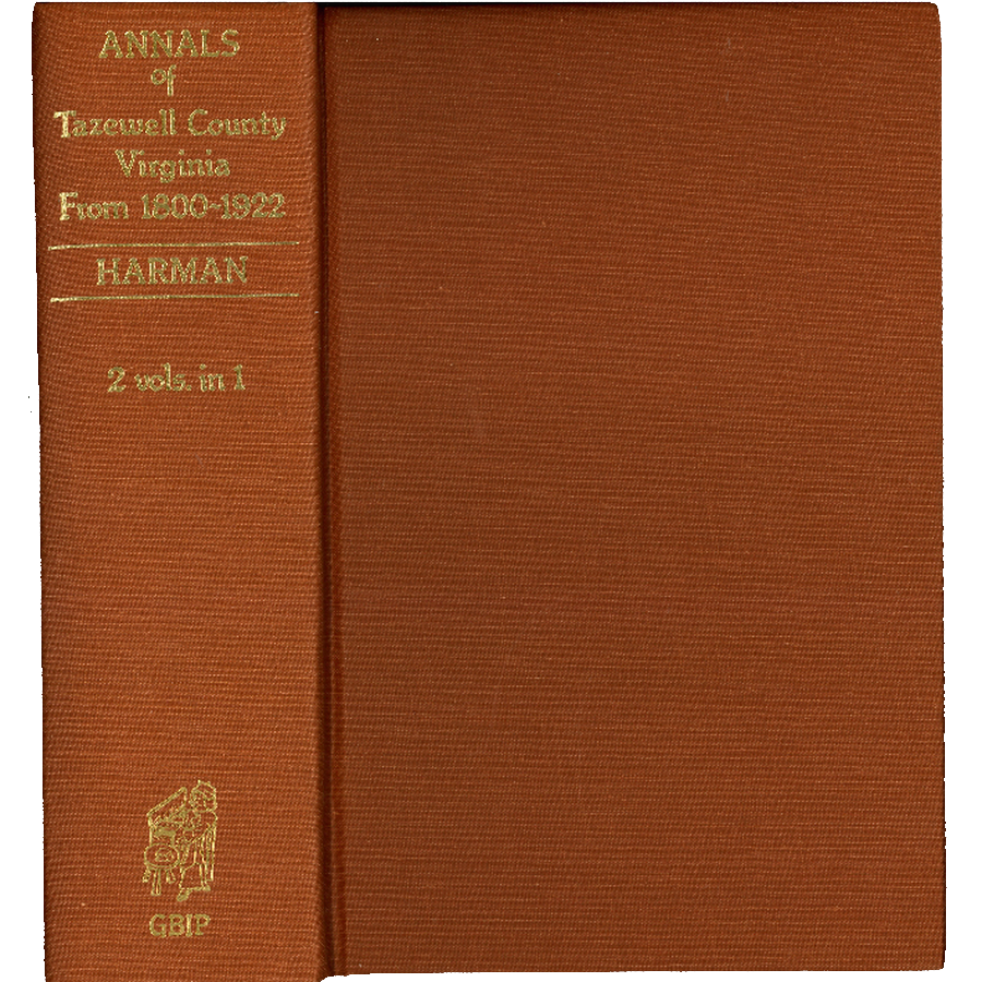 Annals of Tazewell County Virginia 1800-1922 - 2 Volumes in 1 | Historical Genealogy & Local History Research | Perfect for Historians, Genealogists & Virginia History Enthusiasts