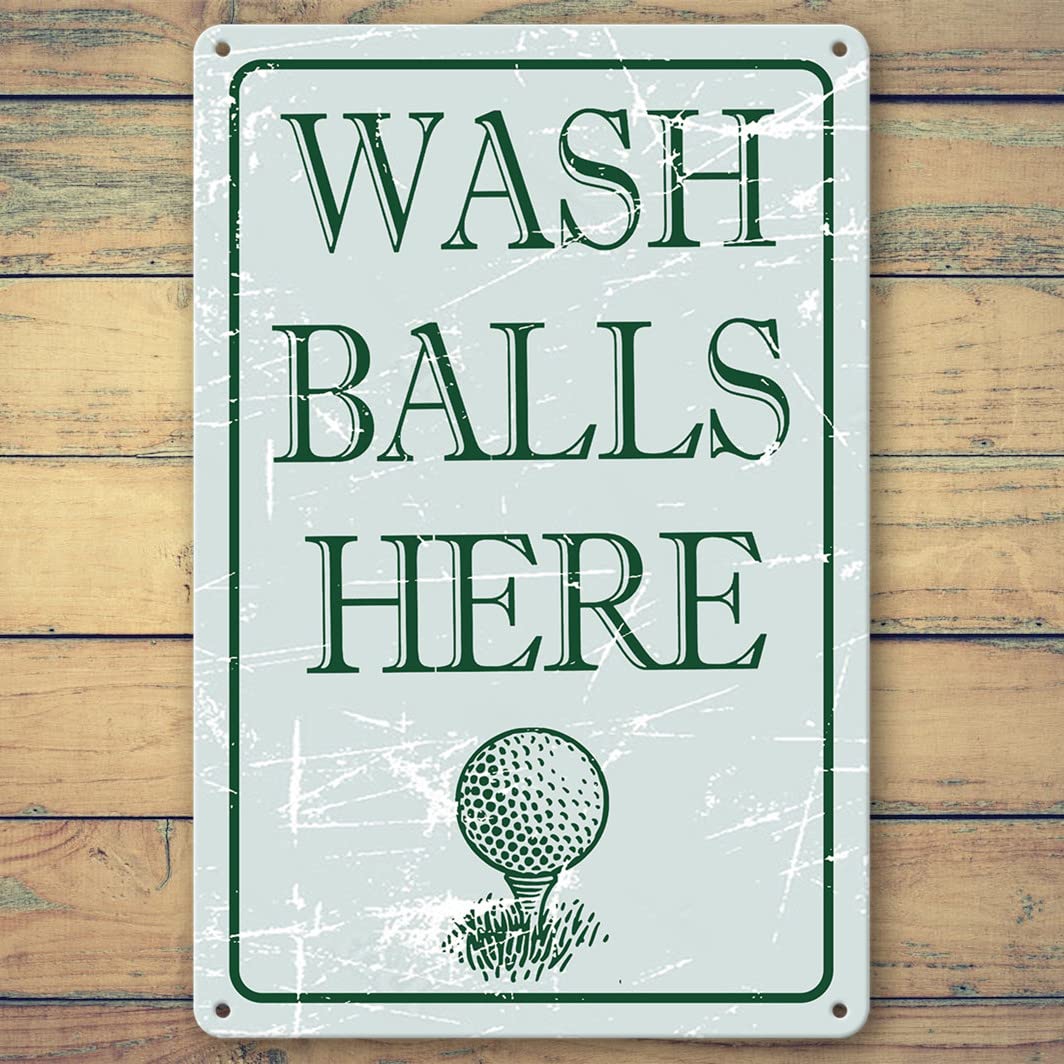 Wash Balls Here Golf Metal Sign - 8x12 Inch Personalized Golf Wall Art for Men - Vintage Tin Sign Golf Decor - Perfect for Man Cave, Garage, or Golf Clubhouse