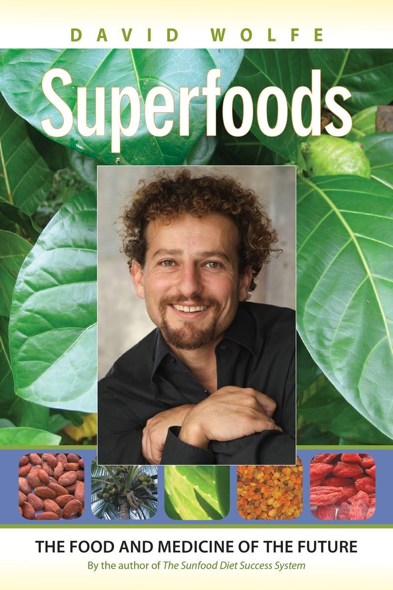 Superfoods: The Future of Nutrition and Natural Medicine | Boost Energy, Immunity & Wellness for a Healthy Lifestyle