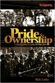 Pride & Ownership: A Firefighter's Guide to Leadership & Success | Fire Engineering Books & Videos | Essential Reading for Fire Service Professionals & First Responders