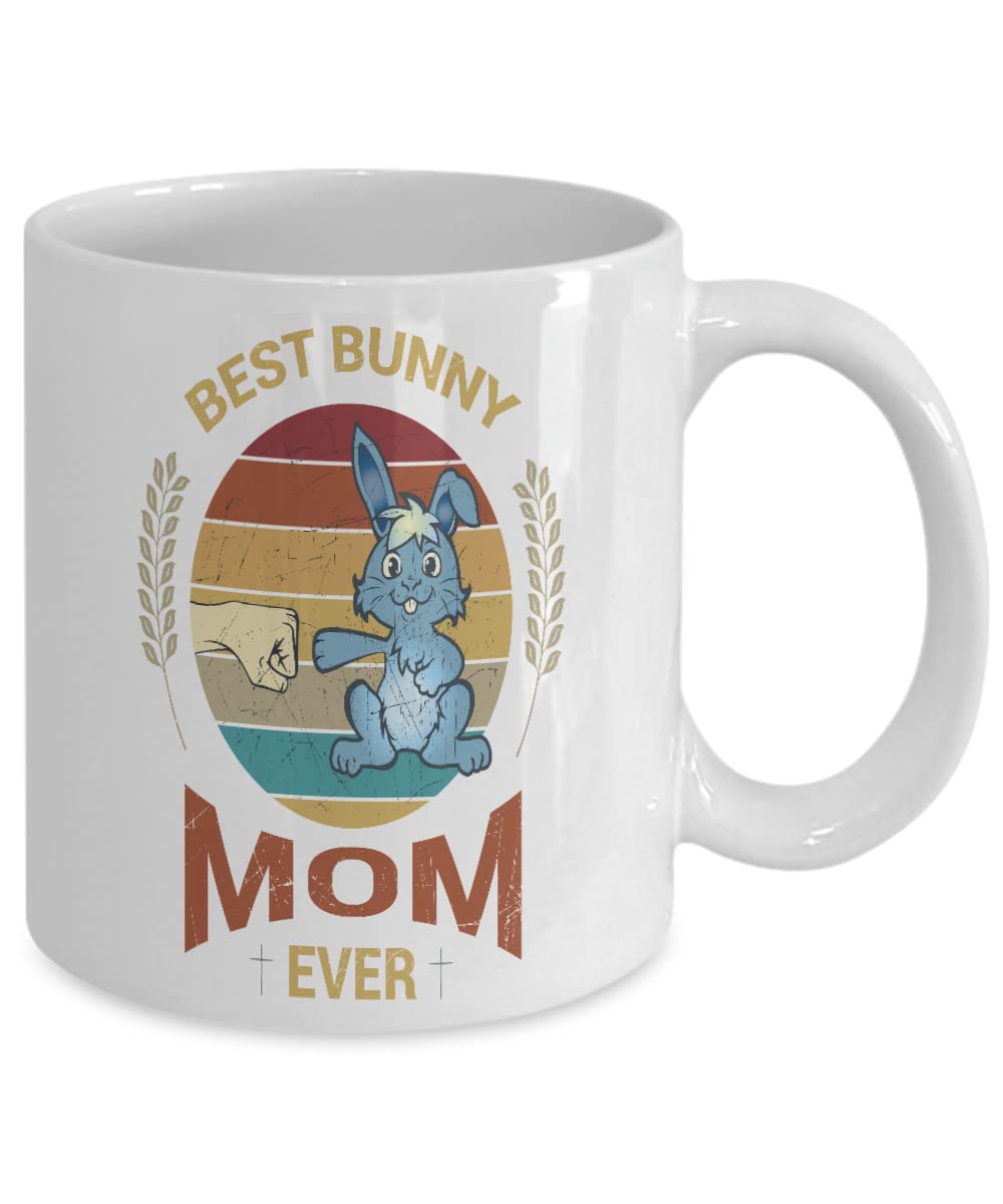 Best Bunny Mom Ever Easter Coffee Mug - Funny Humorous Gift Idea for Women | Perfect for Mother's Day, Easter Brunch & Coffee Lovers