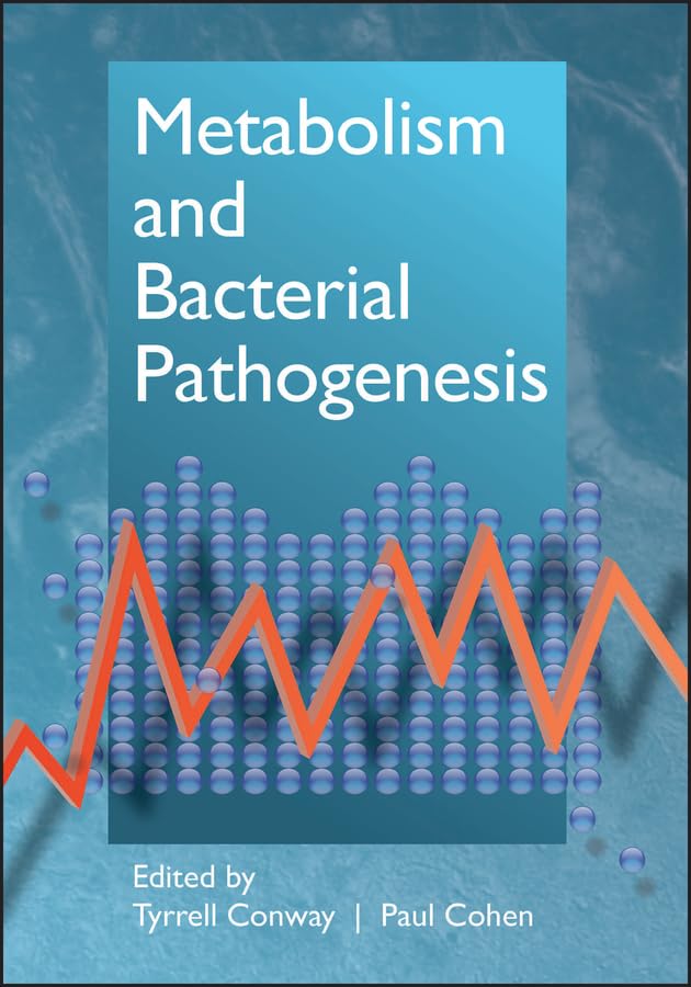 Metabolism and Bacterial Pathogenesis - ASM Books | Microbial Physiology & Infectious Disease Research | Essential for Microbiology Studies & Lab Research