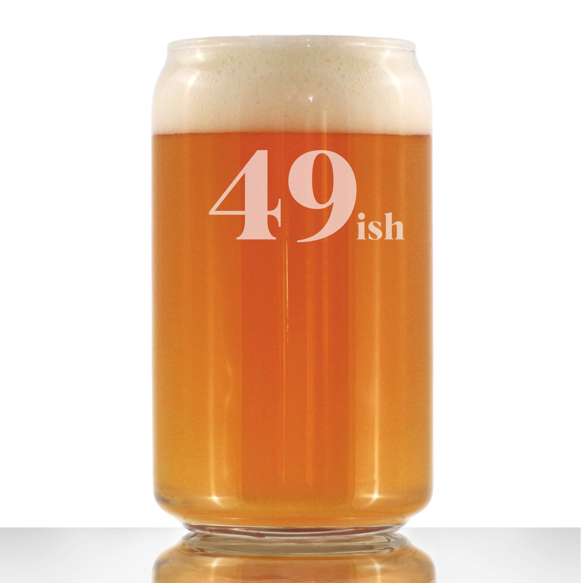49ish - Funny 16 oz Beer Can Pint Glass - 50th Birthday Gifts for Men & Women - Novelty Drinking Cup for 50th Birthday Party Decorations & Celebrations - Perfect for Bars, Home Use & Gift Giving