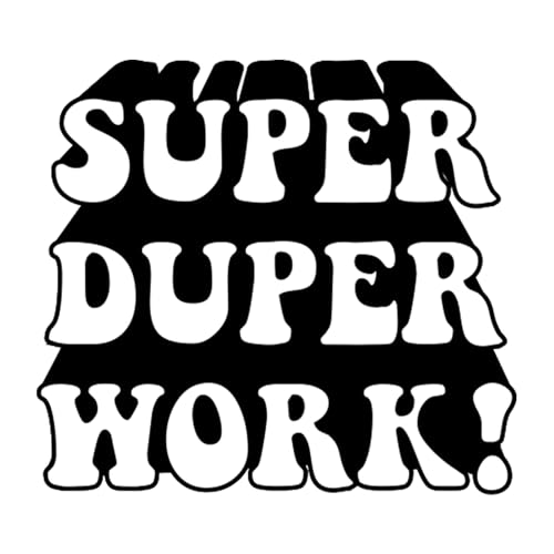 Super Duper Work