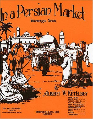 Albert Ketelbey - In a Persian Market Intermezzo Scene Piano Solo Sheet Music (2004) | Classical Piano Score for Performances & Music Lessons