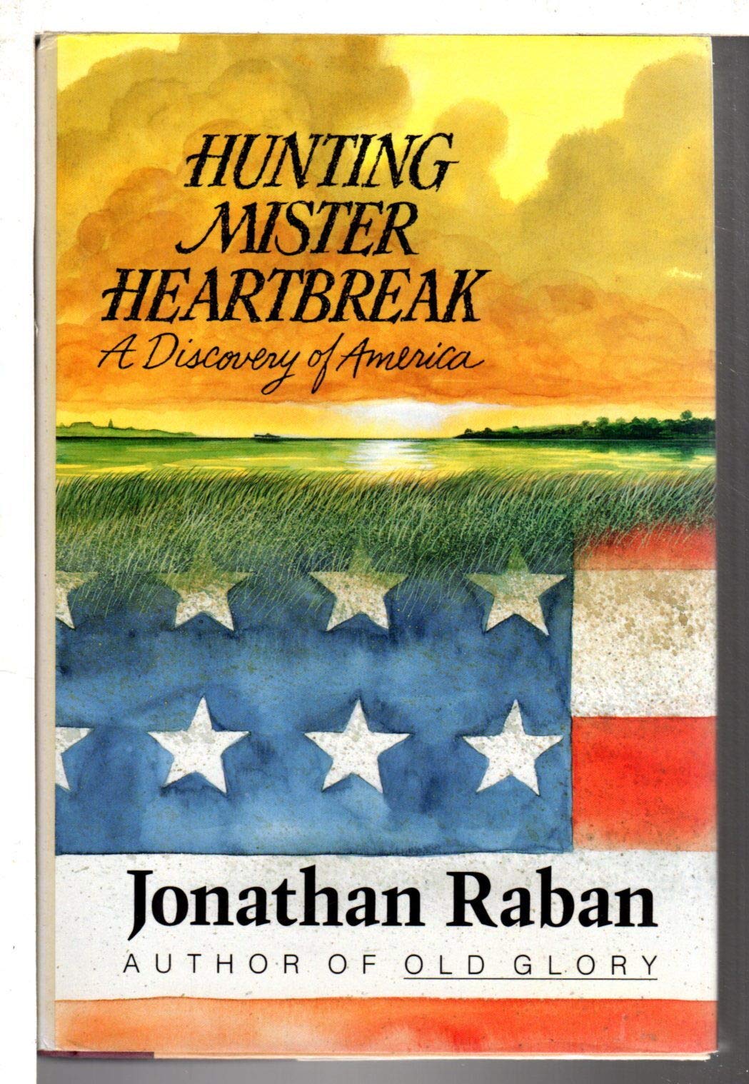 Hunting Mister Heartbreak: A Discovery of America - Travel Memoir & Cultural Exploration Book for Adventure Seekers and History Lovers
