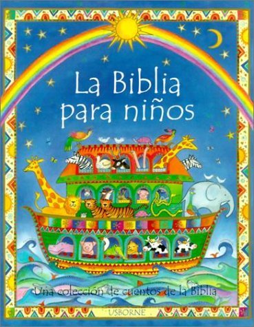 The Usborne Children's Bible in Spanish - La Biblia Para Niños | Illustrated Kids' Bible Storybook | Perfect for Sunday School, Bedtime Stories & Religious Education (2000)