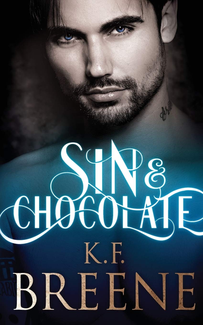 Sin & Chocolate (Book 1) - A Steamy Romance Novel for Adults - Perfect for Beach Reads & Cozy Nights